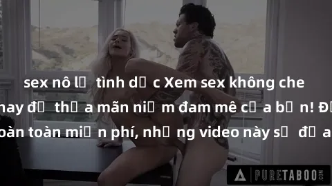 sex nô lệ tình dục Xem sex không che miễn phí ngay hôm nay để thỏa mãn niềm đam mê của bạn! Được cung cấp hoàn toàn miễn phí, những video này sẽ đưa bạn vào một thế giới mới đầy kích thích và mãnh liệ