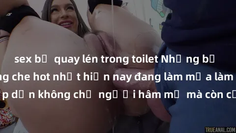 sex bị quay lén trong toilet Những bộ phim JAV idol không che hot nhất hiện nay đang làm mưa làm gió trên mạng, hấp dẫn không chỉ người hâm mộ mà còn cả những ai mới tìm hiểu về thể loại này!
