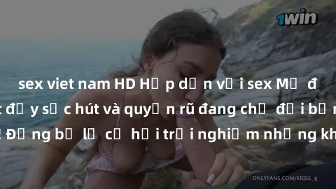 sex viet nam HD Hấp dẫn với sex Mỹ đen: Những bí mật đầy sức hút và quyến rũ đang chờ đợi bạn khám phá! Đừng bỏ lỡ cơ hội trải nghiệm những khoảnh khắc mãnh liệt và đam mê!