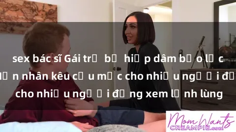 sex bác sĩ Gái trẻ bị hiếp dâm bạo lực trong công viên: Nạn nhân kêu cứu mặc cho nhiều người đứng xem lạnh lùng