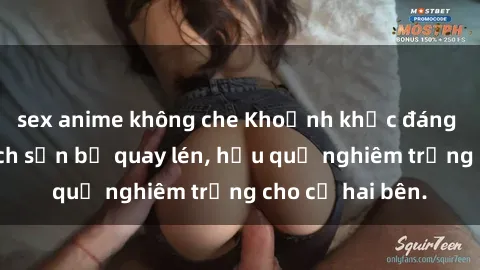 sex anime không che Khoảnh khắc đáng buồn: Sex khách sạn bị quay lén, hậu quả nghiêm trọng cho cả hai bên.