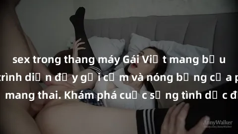 sex trong thang máy Gái Việt mang bầu và làm tình: Màn trình diễn đầy gợi cảm và nóng bỏng của phụ nữ mang thai. Khám phá cuộc sống tình dục đầy hấp dẫn và mới lạ của họ!
