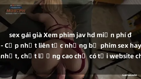 sex gái già Xem phim jav hd miễn phí đỉnh cao không che - Cập nhật liên tục những bộ phim sex hay nhất, chất lượng cao chỉ có tại website chuyên nghiệp hàng đầu.