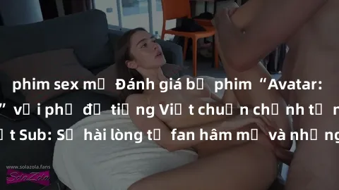 phim sex mỹ Đánh giá bộ phim “Avatar: The Last Airbender” với phụ đề tiếng Việt chuẩn chỉnh từ nhóm Jav Việt Sub: Sự hài lòng từ fan hâm mộ và những điểm đáng chú ý trong bộ phim.