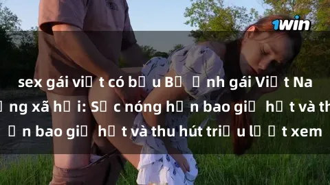 sex gái việt có bầu Bộ ảnh gái Việt Nam nude gây sốt mạng xã hội: Sắc nóng hơn bao giờ hết và thu hút triệu lượt xem